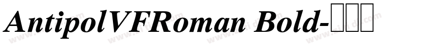AntipolVFRoman Bold字体转换